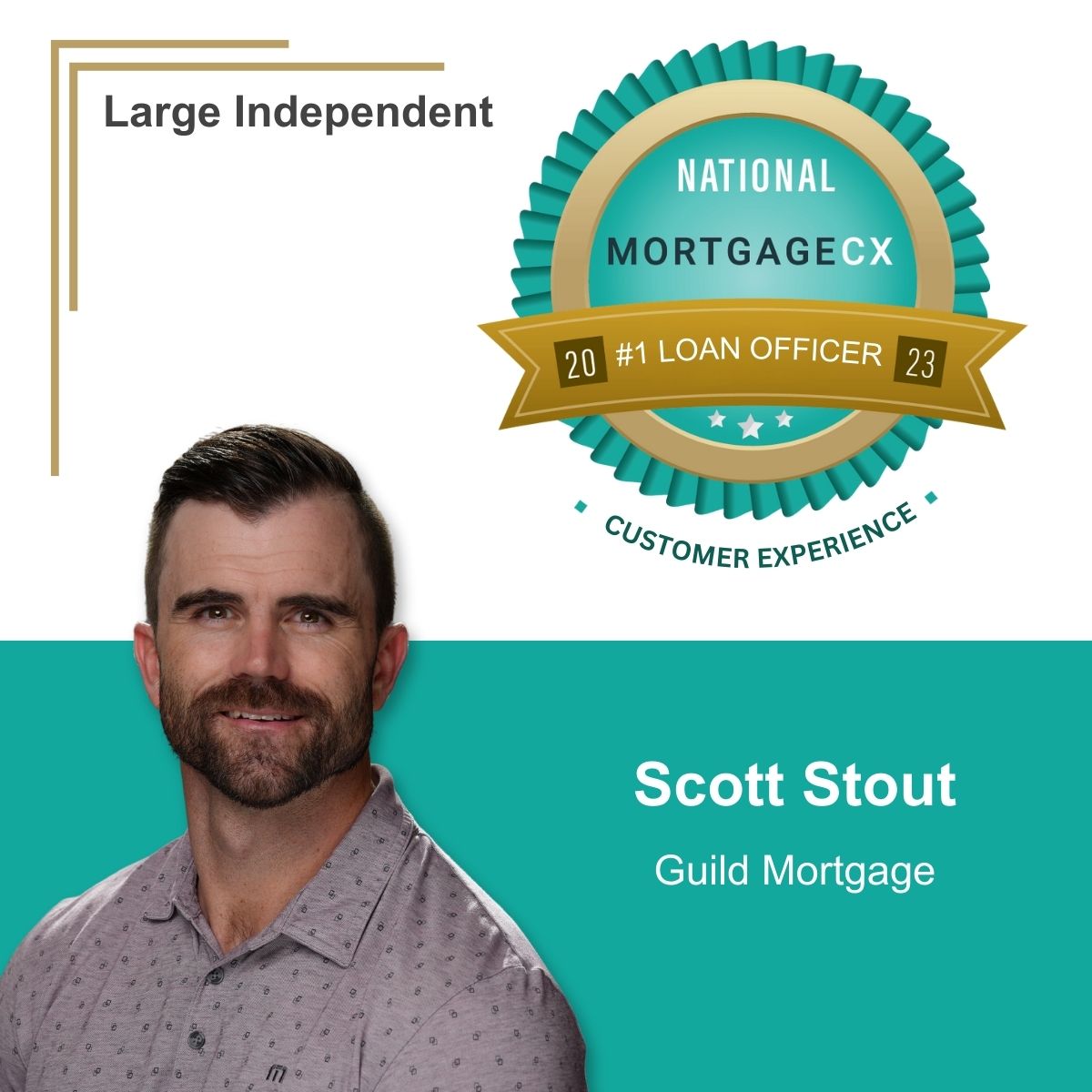 Scott Stout, #1 Loan Officer, Large Independent - Guild Mortgage
