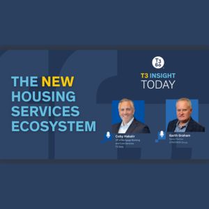 a live T3 Insight TODAY webinar focused on the New Housing Services Ecosystem